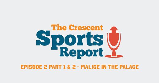 The Crescent Sports Report 
